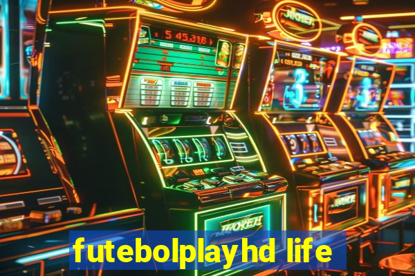 futebolplayhd life